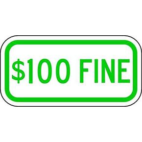ZING 2200 Eco Parking Sign, $100 Fine, 6Hx12W, Engineer Grade Prismatic, Recycled Aluminum