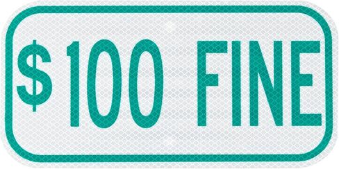 ZING 2200 Eco Parking Sign، 100 دولار غرامة، 6Hx12W، منشورية من الدرجة الهندسية، ألومنيوم معاد تدويره in Kuwait