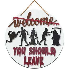Halloween Horror Welcome Sign for Front Door, Welcome You Should Leave Sign, Horror Movie Characters Door Hanger, Halloween Door Sign Scary Halloween Decorations Wreath for Farmhouse Porch Wall Decor
