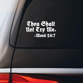 Thou Shalt Not Try Me Sticker Decal Notebook Car Laptop 5.5"x5.5" (White)