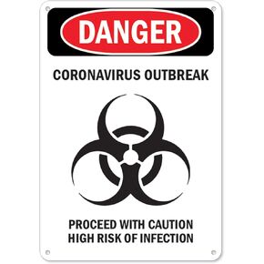 (COVID-19) - Danger Corona Outbreak | Plastic Sign | Protect Your Business, Municipality, Home & Colleagues | Made in the USA" }
