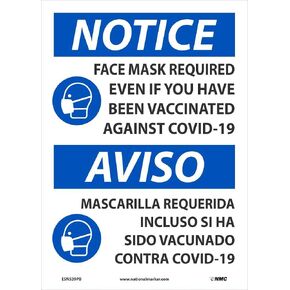 NMC ESN539PB Notice FACE MASK Required Even IF You Have Been Vaccinated Against COVID-19, English Spanish, 10 X 14 Sign, Pressure Sensitive Vinyl .0045