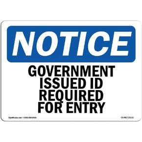 OSHA Notice Sign - Government Issued ID Required For Entry | Rigid Plastic Sign | Protect Your Business, Work Site, Warehouse & Shop Area | Made in the USA