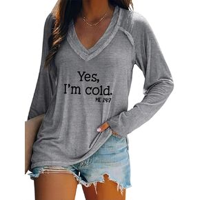 Womens Yes I'm Cold Sweatshirt V Neck Long Sleeve Shirts Casual Loose Graphic Sweatshirts in Saudi Arabia