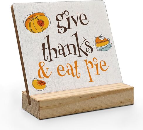 Thanksgiving Desk Decor, Thanksgiving Decorations, Fall Sign, Fall Decor, Rustic Farmhouse Autumn Wood Plaque Decor, Give Thanks And Eat Pie Wooden Plaque Sign with Wood Stand for Home Office in Saudi Arabia