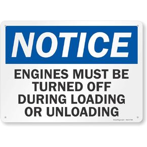 SmartSign - S-5794-AL-14 "Notice - Engines Must Be Turned Off During Loading or Unloading" Sign | 10" x 14" Aluminum