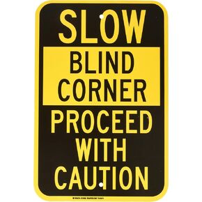 Brady 124465 Traffic Control Sign, Legend "Slow Blind Corner Proceed with Caution", 18" Height, 12" Width, Black on Yellow in Kuwait