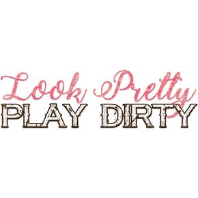 Bargain Max Decals Look Pretty Play Dirty Country Girl Mud Redneck Browning Window Laptop Car Sticker 7"