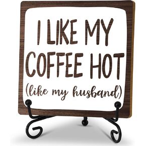 Coffee Desk Decor Sign, Inspirational Wooden Sign With Stand, I Like My Coffee Hot Sign For Farmhouse Home Kitchen Coffee Bar Shelf Table, Coffee Lover Gifts For Family Friend Coworker, B15