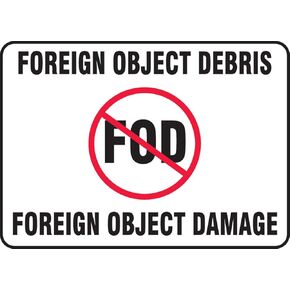Accuform MQTL503XT Legend "Foreign Object Debris Foreign Object Damage" Sign, 10" Height, 14" Wide, 10" Length, 0.060" Thickness, Dura-Plastic, Red/Black on White