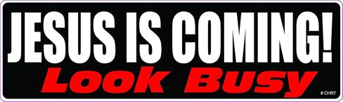 Gear Tatz - Jesus is Coming - Look Busy, Christian Bumper Sticker - 3 x 10 inch - Professionally Made in USA - Vinyl Decal in Saudi Arabia