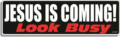 Gear Tatz - Jesus is Coming - Look Busy, Christian Bumper Sticker - 3 x 10 inch - Professionally Made in USA - Vinyl Decal in Saudi Arabia