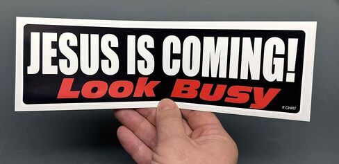 Gear Tatz - Jesus is Coming - Look Busy, Christian Bumper Sticker - 3 x 10 inch - Professionally Made in USA - Vinyl Decal in Saudi Arabia