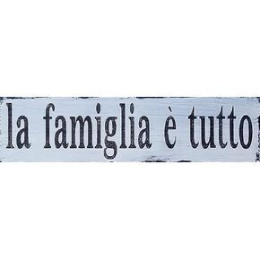 Italian Home Tin Signs Home is Everything - La Famiglia E Tutto Tuscan Decor Farmhouse Style Sign Sign with Quotes Saying Sign 16x4 Inch