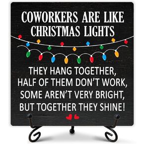 Funny Christmas Ornaments Coworkers Are Like Christmas Lights Christmas Sign Office Christmas Decorations Christmas Gifts for Women Coworkers Friends Christmas Decorations Indoor 5 x 5 Inches-088
