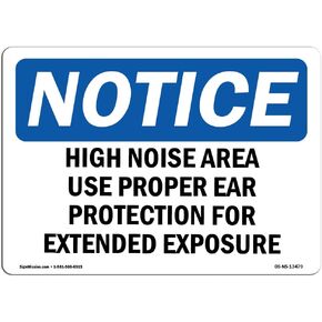 OSHA Notice Sign - High Noise Area Use Proper Ear Protection | Aluminum Sign | Protect Your Business, Work Site, Warehouse & Shop Area | Made in the USA