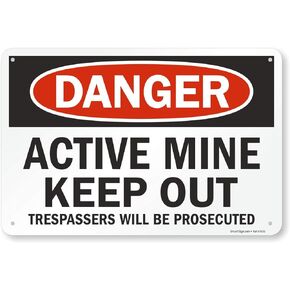 SmartSign "Danger - Active Mine, Keep Out, Trespassers Prosecuted" Sign | 12" x 18" Aluminum