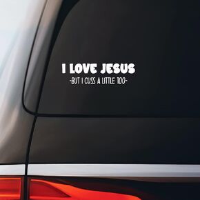 I Love Jesus But I Cuss Sticker Decal Notebook Car Laptop 5.5"x1.5" (White)