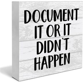 Funny Office Wooden Box Sign Home Decor HR Office Wood Sign Desk Decoration Document It or It Didn’t Happen Wood Block Plaque Box Sign for Shelf Office 5 x 5 Inches