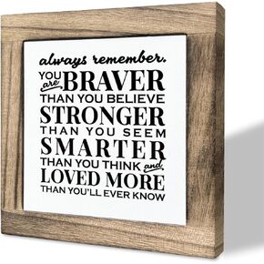 Inspirational Sign, Box Wood Plaques Desk Décor, Home Decor, Kids Room Decor, Gift for Friend Coworker Family, Encouragement Cheer Up Gifts, Always Remember You are Braver Stronger Smarter Loved More