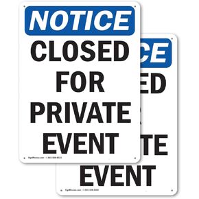 (2 Pack) Closed For Private Event OSHA Notice Sign 10 Inch X 14 Inch Plastic Sign, Weather Resistant, UV Protected for Workplace, Business, and Construction Site, Made in the USA