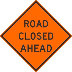 NMC TM175K ROAD CLOSED AHEAD Sign - 30 in. Heavy Duty High Intensity Reflective Aluminum Traffic Control Sign with Black Text on Orange Base