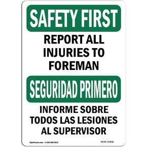 OSHA Safety First Sign - Report All Injuries to Foreman | Rigid Plastic Sign | Protect Your Business, Construction Site, Warehouse & Shop Area | Made in The USA