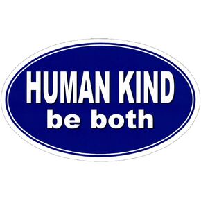 Human Kind, Be Both - ملصق صغير ممتص للصدمات أو ملصق كمبيوتر محمول (5 بوصة × 3 بوصة)