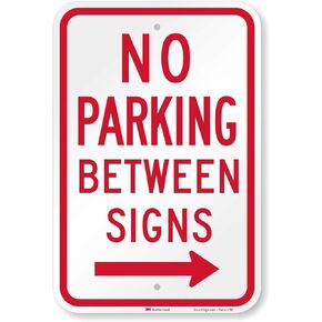 "No Parking Between Signs" Sign With Right Arrow By SmartSign | 12" x 18" 3M High Intensity Grade Reflective Aluminum