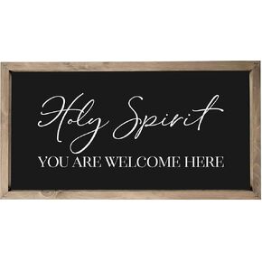 Holy Spirit You Are Welcome Here Framed Wood Farmhouse Wall Sign (9x18)
