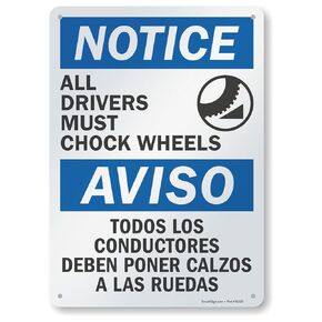 SmartSign "Notice - All Drivers Must Chock Wheels" Bilingual Sign | 10" x 14" Aluminum