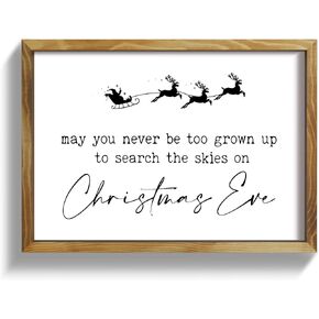 Farmhouse Framed Christmas Wall Decor Sign 12"x16.5" May You Never Be Too Grown Up To Search The Skies On Christmas Eve Wall Art for Christmas Decorations Home Decor (Brown)