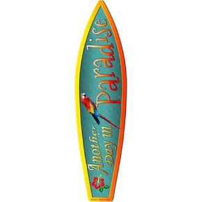 Another Day In Paradise Metal Novelty Surfboard Sign SB-032