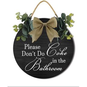 Please Don't Do Coke in The Bathroom Wooden Sign,Funny Bathroom Wood Sign Desk Decorations for Farmhouse Home Office Bathroom Restroom Shelf Wall Decor 12"