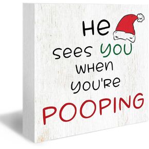 Funny Christmas Wood Box Sign, He Sees You When You're Pooping Desk Shelf Sign, Christmas Bathroom Decorations, Funny Gifts for Christmas Wooden Block Plaque Box Sign for Bathroom Decor