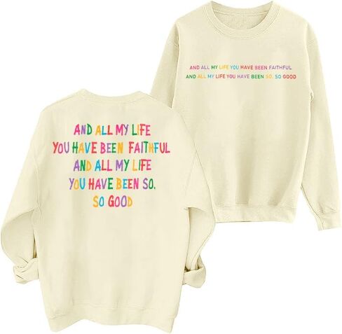 سويت شيرت نسائي مسيحي طوال حياتي لقد كنت مخلصًا، قميص آية الكتاب المقدس، قميص الإيمان، بلوفر علوي in Kuwait