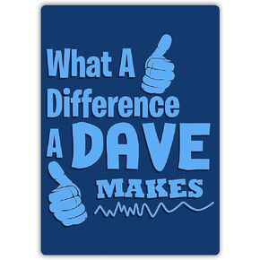 Funny Sign What a Difference A Dave Makes Vintage Metal Sign Personalized Sign for Home Kitchen Bar Coffee Man cave Shop Farm Wall Decor 8x12 inch