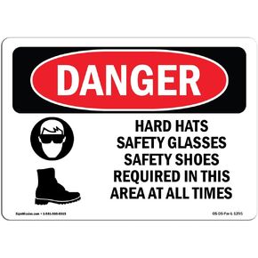 OSHA Danger Sign - Hard Hats Safety Glasses Shoes Required | Decal | Protect Your Business, Construction Site, Shop Area | Made in The USA