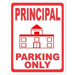 Principal Parking Only Sign. 12x18 Metal.
