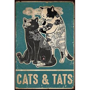Metal Tin Signs Cats & Tats, Tatoo Cats Poster Art Wall Decor Plaque Bathroom Bedroom Living Bar Cafe Kitchen Decoration 8x12 inch