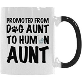 Funny Color Changing Mug, Heat Activated Color Changing Ceramic Coffee Mug - Promoted from dog aunt to human aunt Coffee Cup, Novelty Mug, 11 Ounce