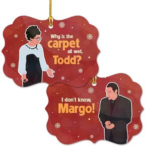 Kozmoz Inspire Why is The Carpet All Wet Todd Aluminum Ornaments - I Don’t Know Margo Hanging Ornament - Griswold Xmas Ornament Decoration - Lampoons Christmas Movie Ornament Gifts Vacation Ornament