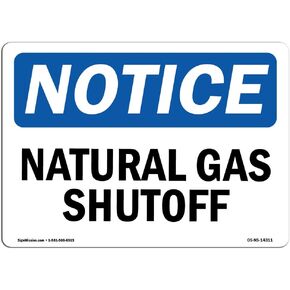OSHA Notice Sign - Natural Gas Shutoff | Aluminum Sign | Protect Your Business, Construction Site, Warehouse & Shop Area | Made in the USA