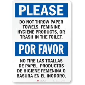 SmartSign "Please Do Not Throw Paper Towels, Feminine Hygiene Products, Or Trash In The Toilet" Bilingual Label | 10" x 14" 3M Reflective Laminated Vinyl