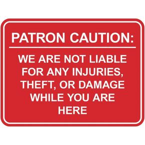 Signs ByLITA Classic Framed Patron Caution: We are not liable for any injuries, theft, or damage while you are here Door or Wall Sign Easy Installation | Warning Health & Safety | Office & Venues Sign (Red) - Medium