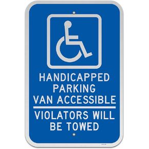 Brimar - 12" x 18" - Handicapped Parking Van Accessible Violators Will Be Towed Sign - .063″ Engineering Grade Reflective Aluminum - Bold Text and Symbol - Easy Installation