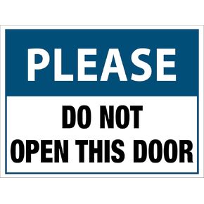 Please Do Not Open This Door Sign Metal Tin Sign 8x12 Inches Caution Danger Safety Security Warning Notice Signs