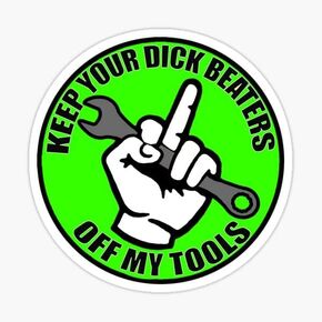 STICKY DUDE - Keep Your Hands of My Tools Toolbox Stickers, 5 in - Motorcycle Funny Stickers Bikers Sticker Laptop Window Bumper Decals