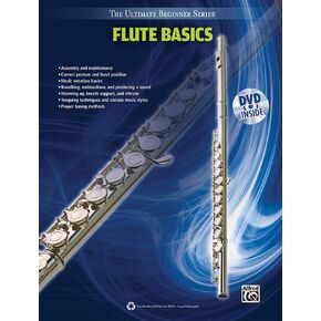 Ultimate Beginner Flute Basics: Book & DVD (The Ultimate Beginner Series)