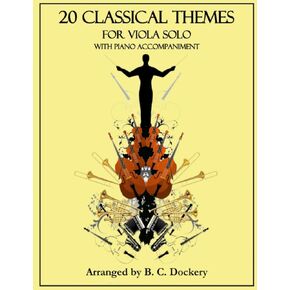 20 Classical Themes for Viola Solo with Piano Accompaniment